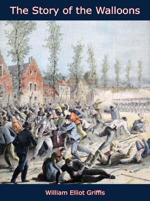 cover image of The Story of the Walloons